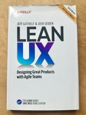 Lean UX 3rd Edition Jeff Gothelf Josh Seiden O’Reilly Agile UX Design HC